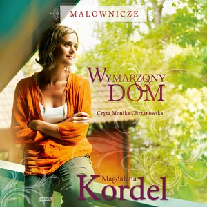 Malownicze. Wymarzony dom – audiobook