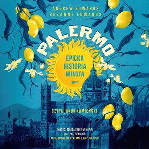 PALERMO. Epicka historia miasta – audiobook