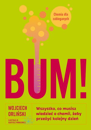 BUM! Wszystko, co musisz wiedzieć o chemii, żeby przeżyć kolejny dzień – ebook