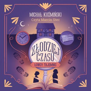 Łowcy Tajemnic. Złodziej czasu – audiobook