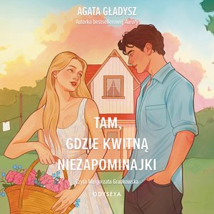 Tam, gdzie kwitną niezapominajki – audiobook