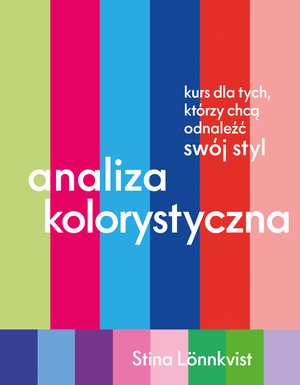 Analiza kolorystyczna. Kurs dla tych, którzy chcą odnaleźć swój styl – ebook