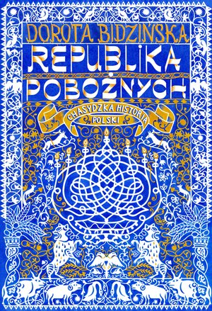 Republika pobożnych. Chasydzka historia Polski – ebook