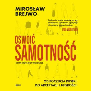 Oswoić samotność. Od poczucia pustki do akceptacji i bliskości – audiobook