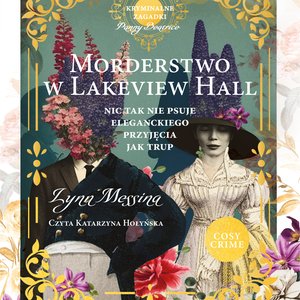 Morderstwo w Lakeview Hall. Kryminalne zagadki panny Beatrice – audiobook
