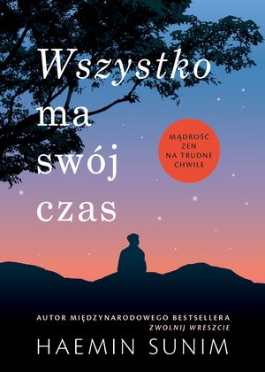 Wszystko ma swój czas. Mądrość zen na trudne chwile – ebook
