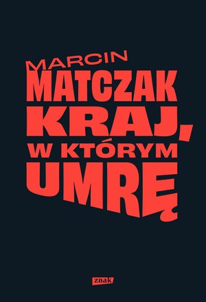 Kraj, w którym umrę – ebook