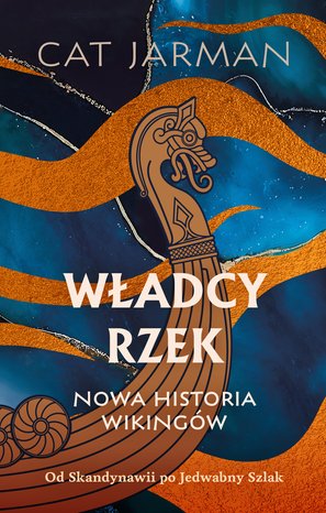 Władcy rzek. Nowa historia wikingów – ebook