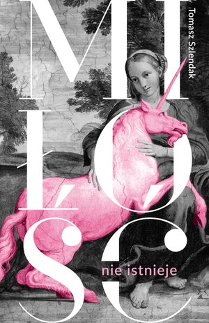 Miłość nie istnieje. Związki, randki i życie solo w XXI wieku – ebook