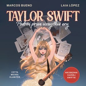 Taylor Swift. Podróż przez wszystkie ery – audiobook