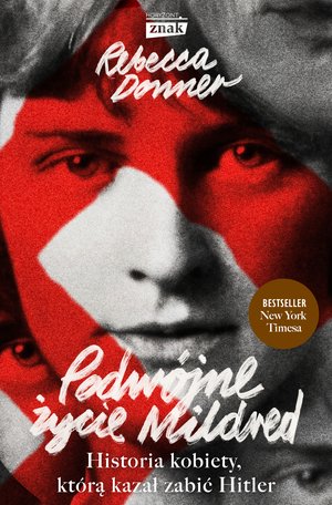 Biografie - Znak: Podwójne życie Mildred. Historia kobiety, którą kazał zabić Hitler – ebook