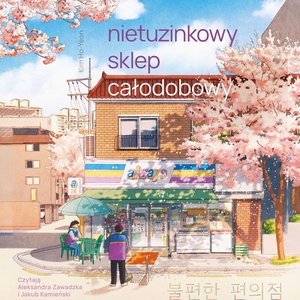 Nietuzinkowy sklep całodobowy – audiobook