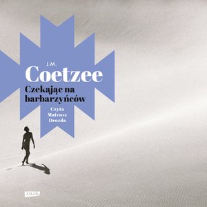 Czekając na barbarzyńców – audiobook