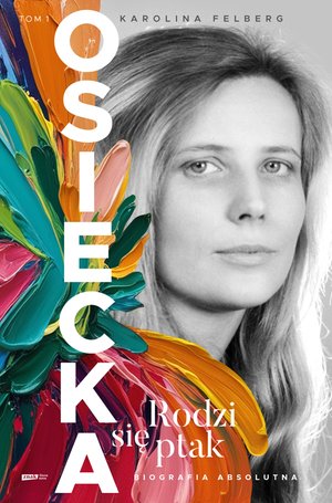 Osiecka. Rodzi się ptak – ebook