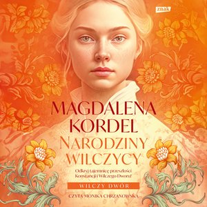 Narodziny wilczycy. Wilczy dwór tom II – audiobook