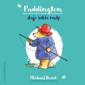 Dla dzieci i młodzieży: Paddington daje sobie radę – audiobook