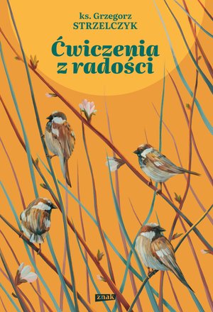 Ćwiczenia z radości – ebook