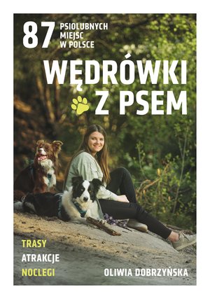 Wędrówki z psem. 87 psiolubnych miejsc w Polsce – ebook