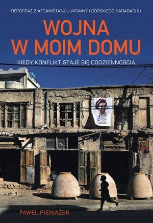 Wojna w moim domu. Kiedy konflikt staje się codziennością – ebook