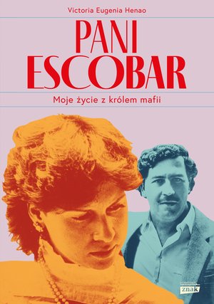 Biografie - Znak: Pani Escobar. Moje życie z królem mafii – ebook