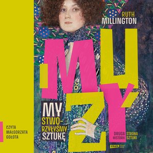 Muzy. My stworzyłyśmy sztukę – audiobook
