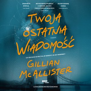 Twoja ostatnia wiadomość – audiobook