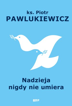 Nadzieja nigdy nie umiera – ebook