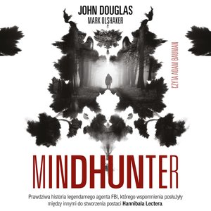 Mindhunter. Tajemnice elitarnej jednostki FBI zajmującej się ściganiem seyjnych przestępców – audiobook