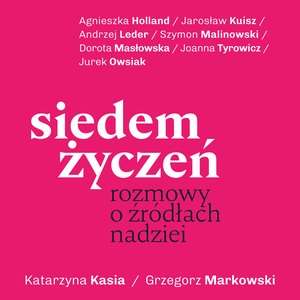 Siedem życzeń. Rozmowy o źródłach nadziei – audiobook