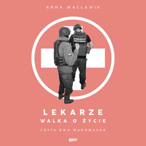 Lekarze. Walka o życie – audiobook