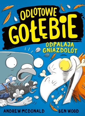 Dla dzieci i młodzieży: Odlotowe gołębie odpalają gniazdolot – ebook