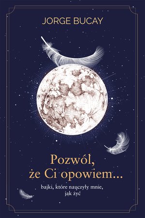 Pozwól, że ci opowiem… bajki, które nauczyły mnie, jak żyć – ebook