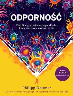 Odporność. Podróż w głąb tajemniczego układu, który utrzymuje nas przy życiu – ebook