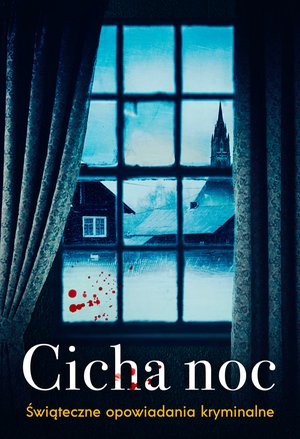 Cicha noc. Świąteczne opowiadania kryminalne – ebook