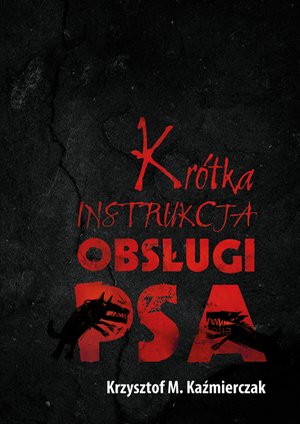 Krótka instrukcja obsługi psa – ebook