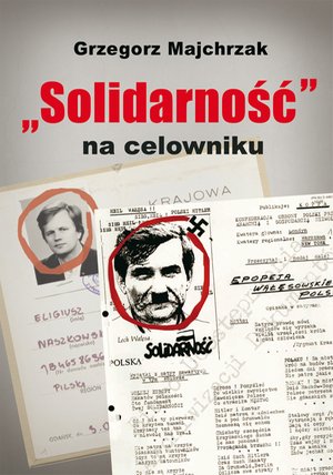 „Solidarność” na celowniku – ebook