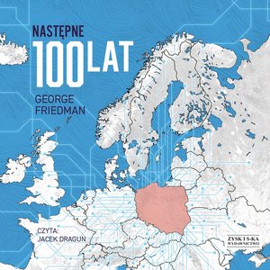 Następne 100 lat. Prognoza na XXI wiek – audiobook