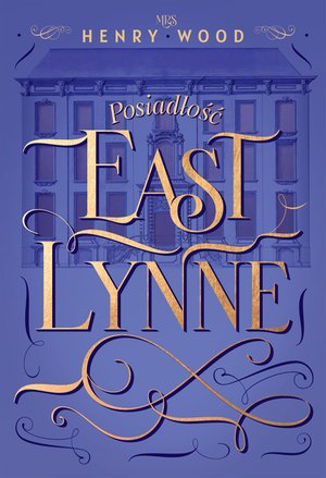 Posiadłość East Lynne – ebook