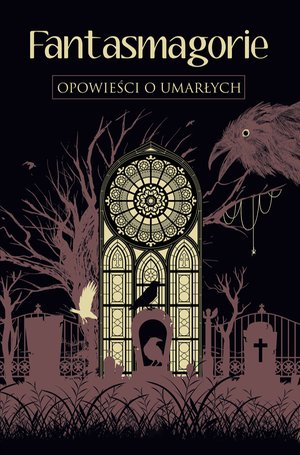 Fantasmagorie. Opowieści o umarłych – ebook