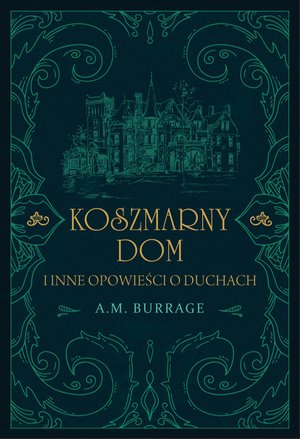Koszmarny dom i inne opowieści o duchach – ebook