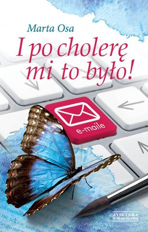 I po cholerę mi to było! – ebook