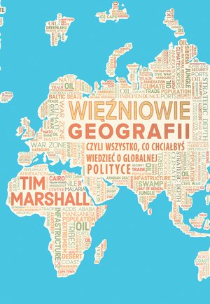 Więźniowie geografii, czyli wszystko, co chciałbyś wiedzieć o globalnej polityce – ebook