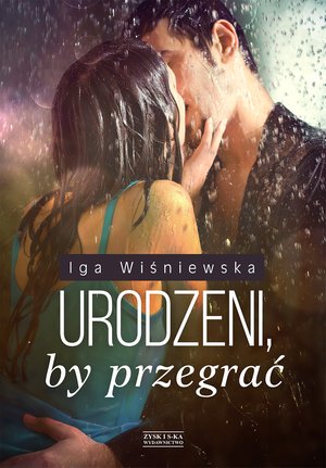 Urodzeni, by przegrać – ebook