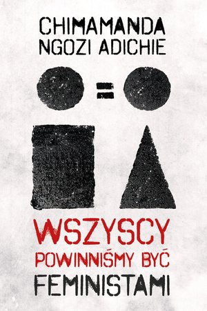 Wszyscy powinniśmy być feministami – ebook