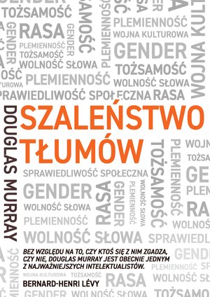 Szaleństwo tłumów. Gender, rasa, tożsamość. – ebook
