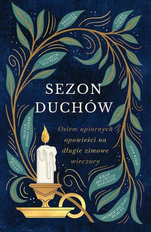 Sezon duchów. Osiem upiornych opowieści na długie zimowe wieczory – ebook