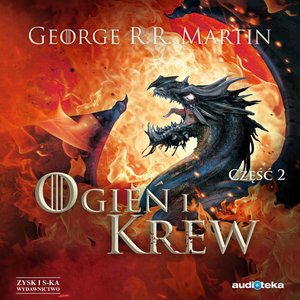 Ogień i krew. Część 2 – audiobook
