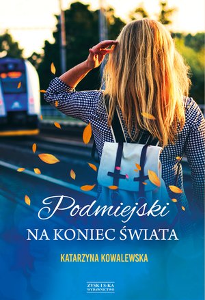 Podmiejski na koniec świata – ebook