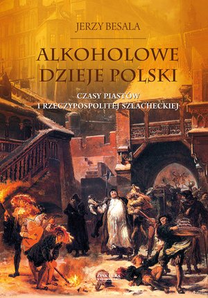 Alkoholowe dzieje Polski – ebook