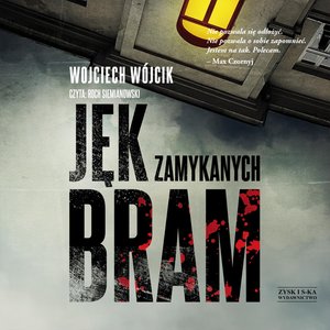 Jęk zamykanych bram – audiobook
